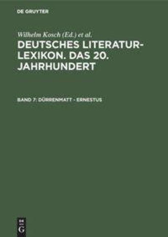 Deutsches Literatur-Lexikon. Das 20. Jahrhundert / Dürrenmatt - Ernestus