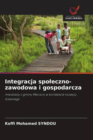 Integracja spo¿eczno-zawodowa i gospodarcza
