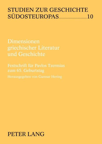 Dimensionen griechischer Literatur und Geschichte