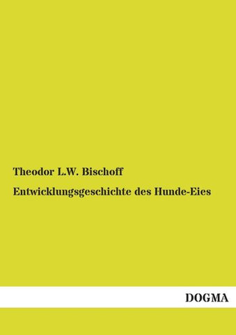 Entwicklungsgeschichte des Hunde-Eies