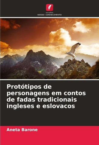 Protótipos de personagens em contos de fadas tradicionais ingleses e eslovacos