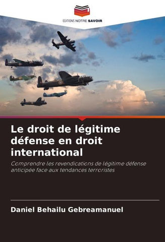Le droit de légitime défense en droit international
