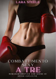 Combattimento Sexy a Tre