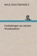 Gedankengut aus meinen Wanderjahren