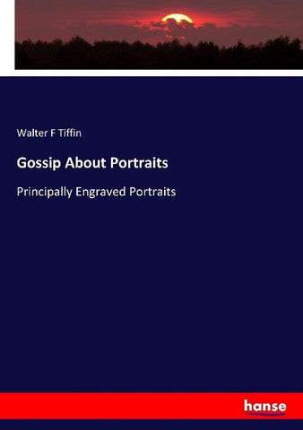 Gossip About Portraits
