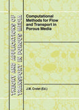 Computational Methods for Flow and Transport in Porous Media