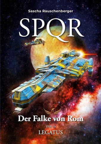 SPQR - Der Falke von Rom: Teil 13 Legatus