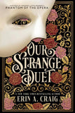 Our Strange Duet