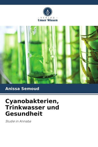 Cyanobakterien, Trinkwasser und Gesundheit