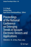 Proceedings of the National Conference on Emerging Trends in Vacuum Electronic Devices and Applications