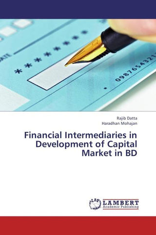 Financial Intermediaries in Development of Capital Market in BD