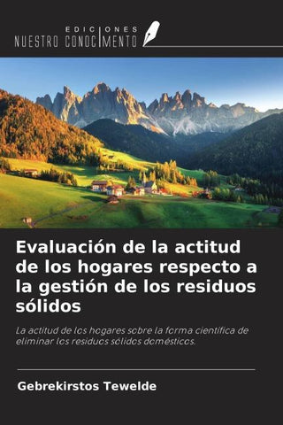 Evaluación de la actitud de los hogares respecto a la gestión de los residuos sólidos