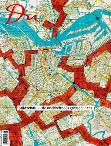 Städtebau – Die Rückkehr des grossen Plans