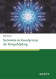 Symmetrien als Grundprinzip der Klangschöpfung