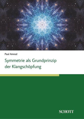 Symmetrien als Grundprinzip der Klangschöpfung