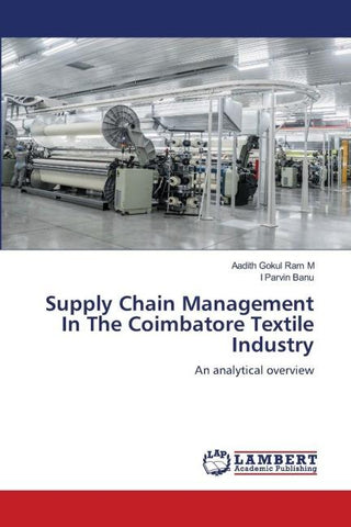 Supply Chain Management In The Coimbatore Textile Industry