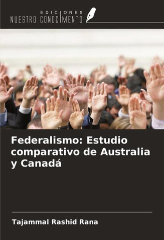 Federalismo: Estudio comparativo de Australia y Canadá