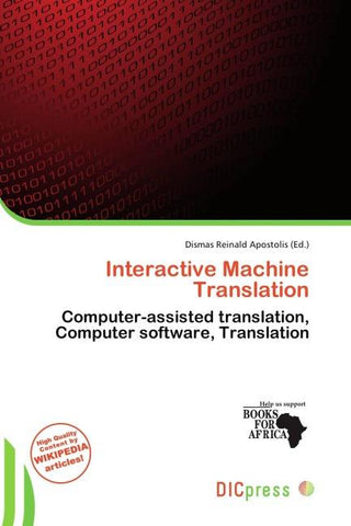 Interactive Machine Translation
