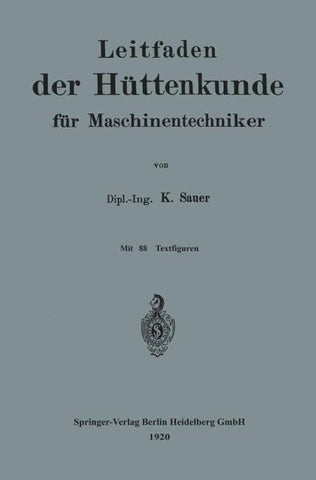 Leitfaden der Hüttenkunde für Maschinentechniker