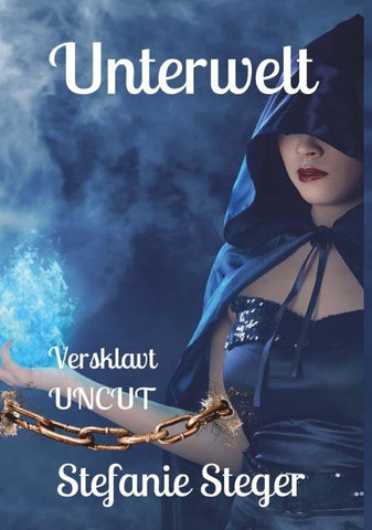 Unterwelt - Versklavt (Uncut)