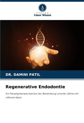 Regenerative Endodontie