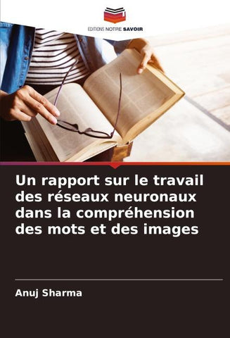 Un rapport sur le travail des réseaux neuronaux dans la compréhension des mots et des images