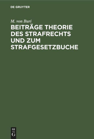 Beiträge Theorie des Strafrechts und zum Strafgesetzbuche