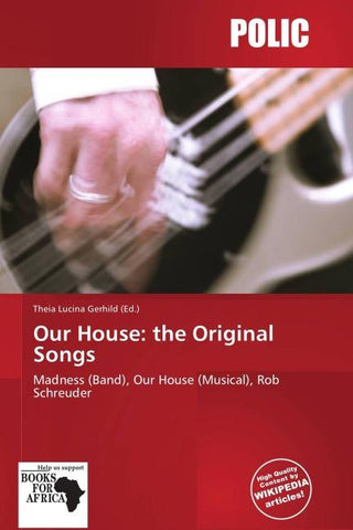 Our House: the Original Songs