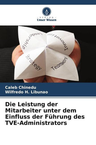 Die Leistung der Mitarbeiter unter dem Einfluss der Führung des TVE-Administrators