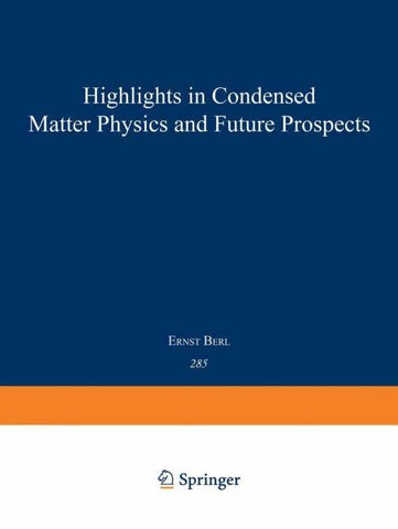 Highlights in Condensed Matter Physics and Future Prospects