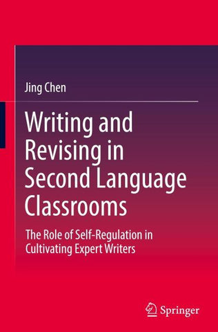 Writing and Revising in Second Language Classrooms
