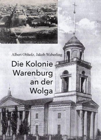 Die Kolonie Warenburg an der Wolga