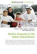 Muslim Conquest in the Indian Subcontinent