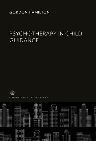 Psychotherapy in Child Guidance
