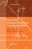 Free-Radical Retrograde-Precipitation Polymerization (FRRPP)