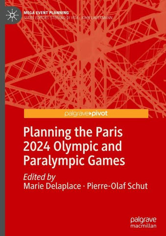 Planning the Paris 2024 Olympic and Paralympic Games
