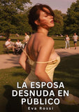 La Esposa Desnuda en Público