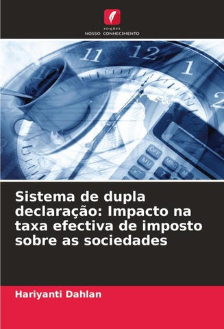 Sistema de dupla declaração: Impacto na taxa efectiva de imposto sobre as sociedades