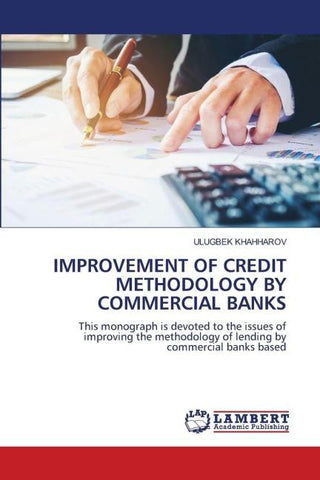 IMPROVEMENT OF CREDIT METHODOLOGY BY COMMERCIAL BANKS