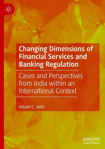 Changing Dimensions of Financial Services and Banking Regulation