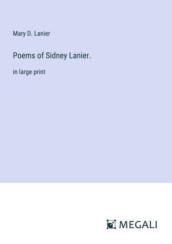 Poems of Sidney Lanier.