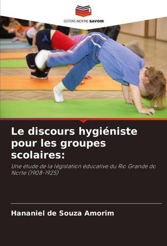 Le discours hygiéniste pour les groupes scolaires: