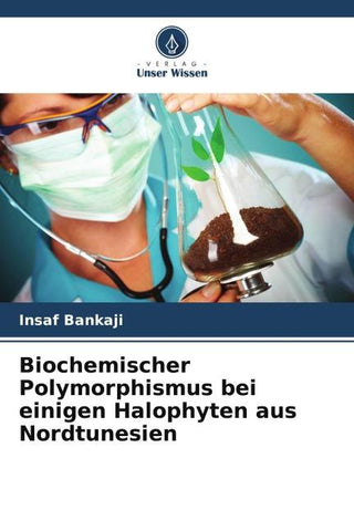 Biochemischer Polymorphismus bei einigen Halophyten aus Nordtunesien