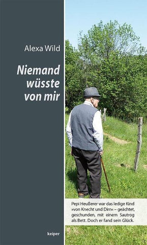 Niemand wüsste von mir