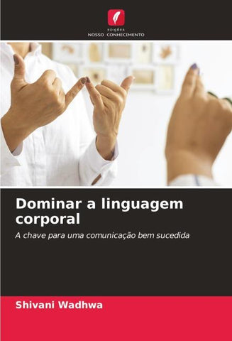Dominar a linguagem corporal
