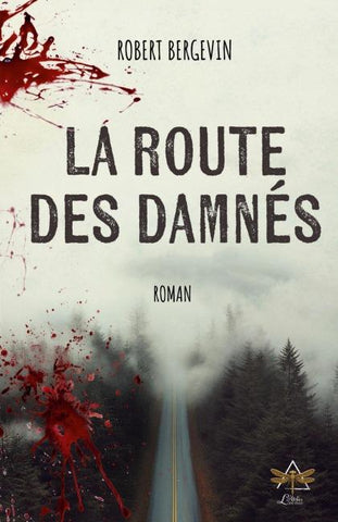 La route des damnés