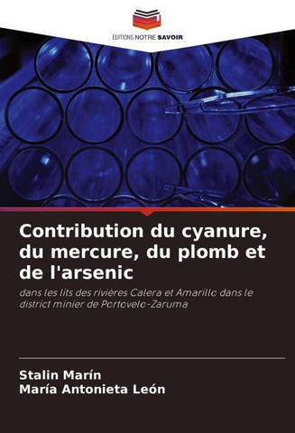 Contribution du cyanure, du mercure, du plomb et de l'arsenic