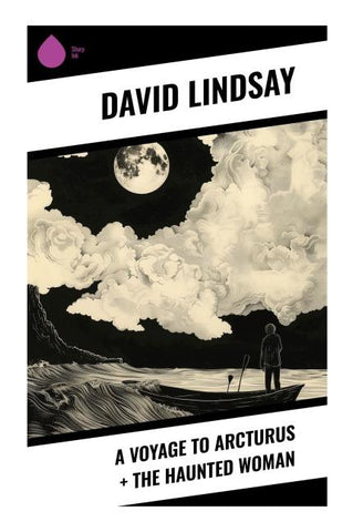 A Voyage to Arcturus + The Haunted Woman