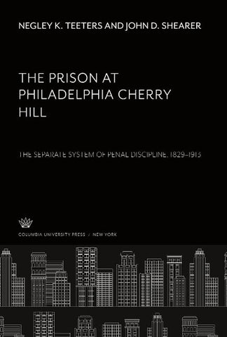 The Prison at Philadelphia Cherry Hill