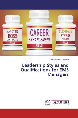 Leadership Styles and Qualifications for EMS Managers